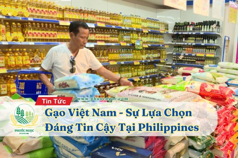 Gạo Việt Nam - Sự Lựa Chọn Đáng Tin Cậy Tại Philippines