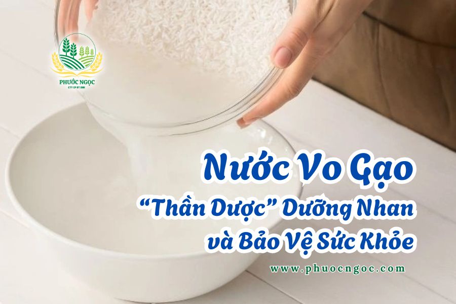 Nước Vo Gạo – “Thần Dược” Dưỡng Nhan và Bảo Vệ Sức Khỏe
