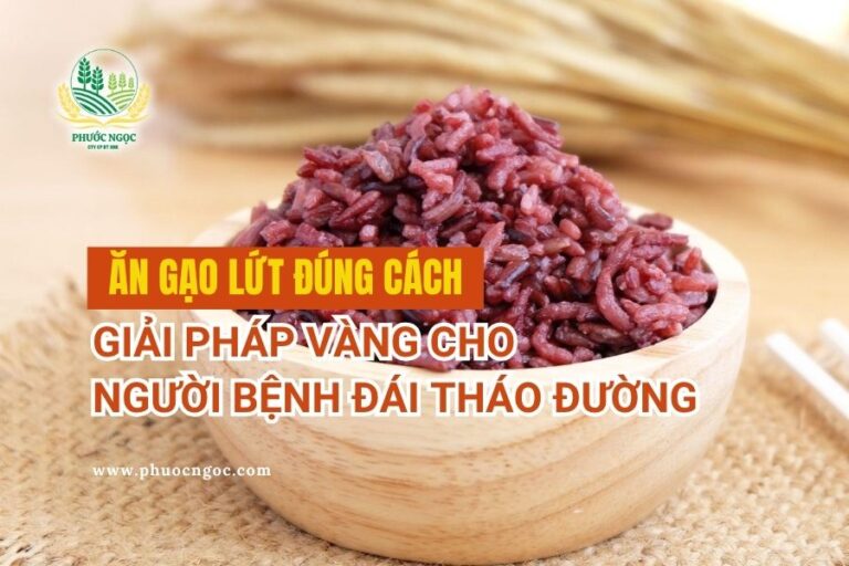 Ăn Gạo Lứt Đúng Cách: Giải Pháp Vàng Cho Người Bệnh Đái Tháo Đường